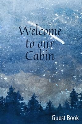 Welcome to our Cabin: Making Mountain Memories