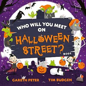 Who Will You Meet on Halloween Street: the spookiest who's who of Halloween (Who Will You Meet?) by Gareth Peter