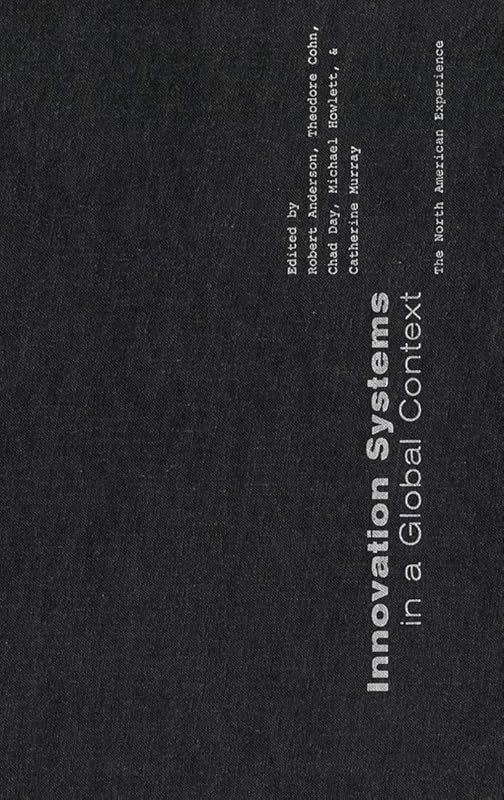 Innovation Systems in a Global Context: The North American Experience by Robert Anderson