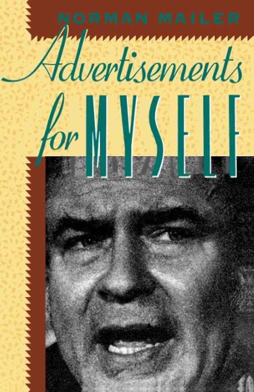 Advertisements for Myself by Norman Mailer