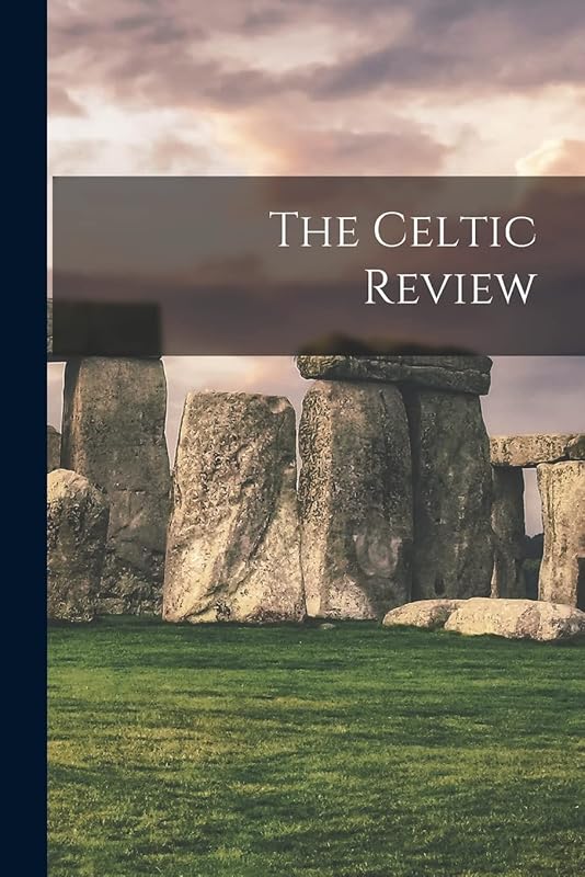 The Celtic Review by Anonymous