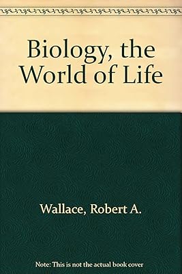 Biology, the World of Life