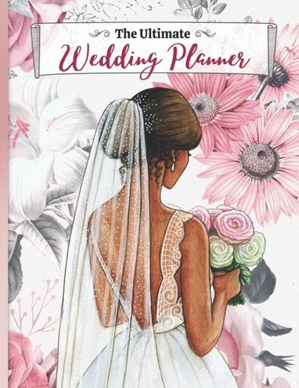 The Ultimate Wedding Planner for African American Black Bride: Probably The Only One You Need. Wedding Checklist, Budget Trackers, Guest List, Table ... and much more! 100 Pages, Large 8.5 x 11 by The Wedding Day