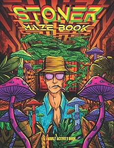 Stoner Maze Book: An Adult Activity & Coloring Book by Advantage Books