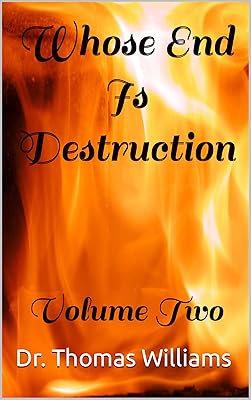 Whose End Is Destruction: Volume Two (End And Destruction Book 2)