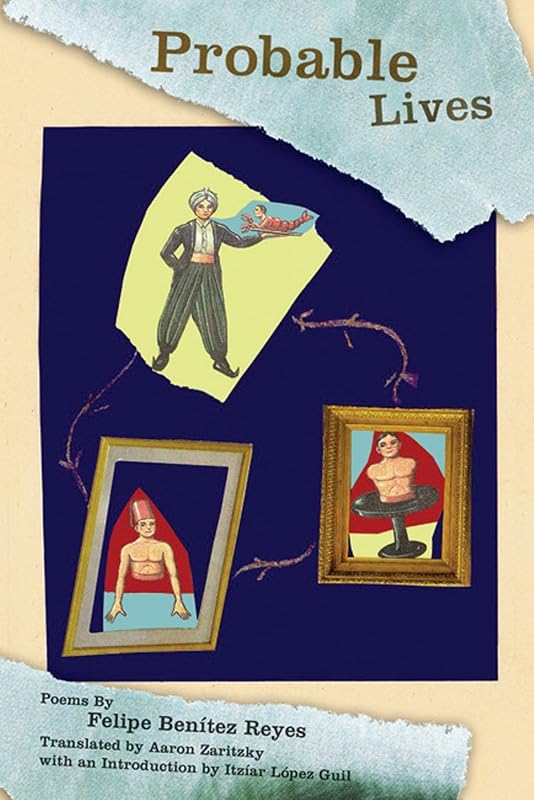 Probable Lives (Lannan Translations Selection Series) (Spanish Edition) by Felipe Benitez Reyes