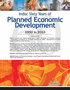 India: Sixty Years of Planned Economic Development: 1950 to 2010 by M. Hilaria Soundari