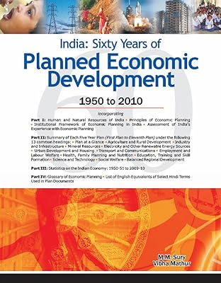 India: Sixty Years of Planned Economic Development: 1950 to 2010