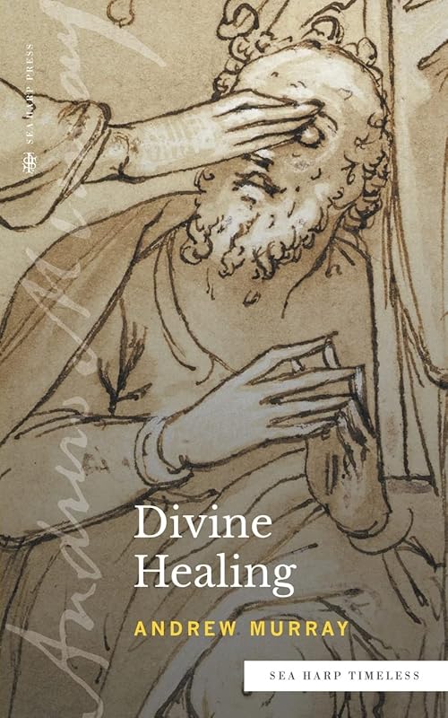 Divine Healing (Sea Harp Timeless series) by Andrew Murray