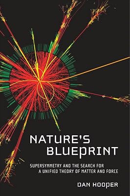 Nature's Blueprint: Supersymmetry and the Search for a Unified Theory of Matter and Force