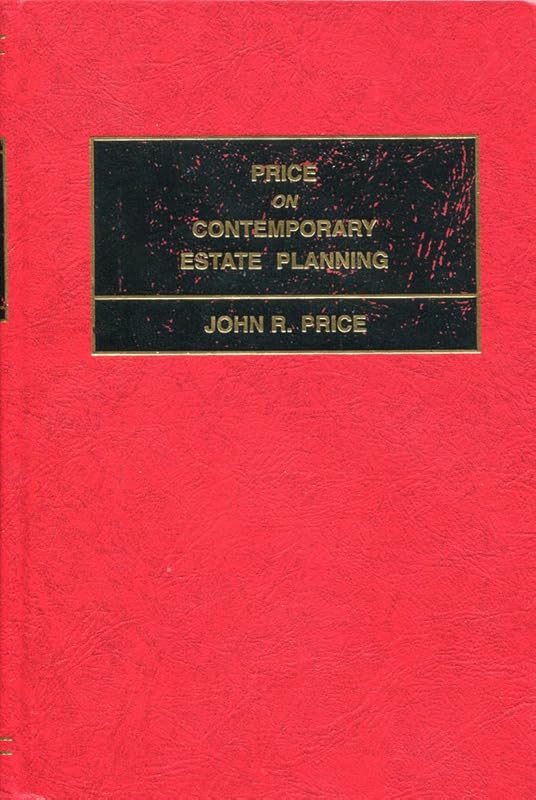 Price on Contemporary Estate Planning by John R. Price