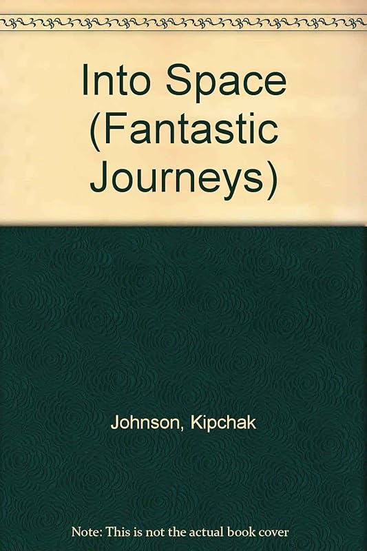 Into Space (Fantastic Journey) by unknown author