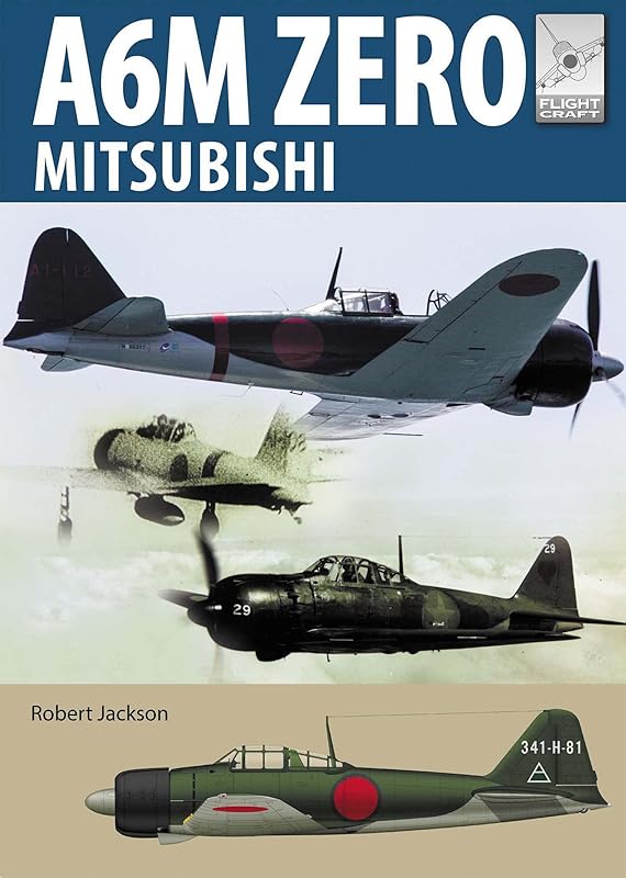 A6M Zero Mitsubishi (FlightCraft Book 22) by Robert Jackson