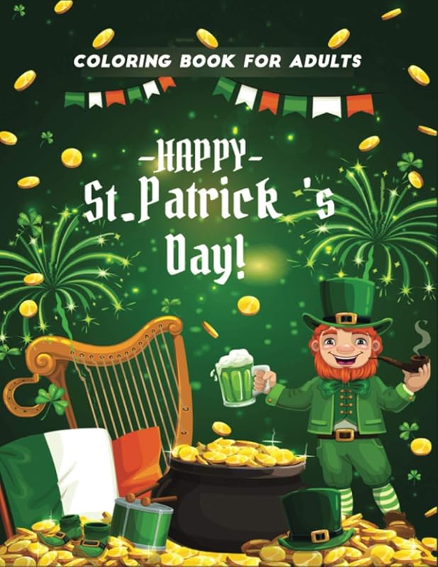 happy st patrick's day coloring book for adults: (Coloring Book for Relaxation) by Jane Press