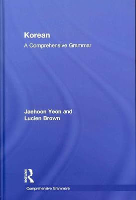 Korean: A Comprehensive Grammar (Routledge Comprehensive Grammars)