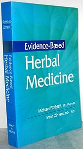 Evidence-Based Herbal Medicine by Michael Rotblatt