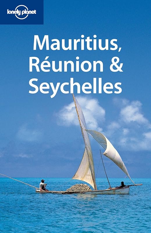 Mauritius, Réunion & Seychelles 7 (inglés) (LONELY PLANET MAURITIUS, REUNION AND SEYCHELLES) by Jean-Bernard Carillet