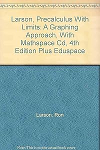 Precalculus With Limits: a Graphing Approach, With Mathspace Cd, 4th Ed + Eduspace