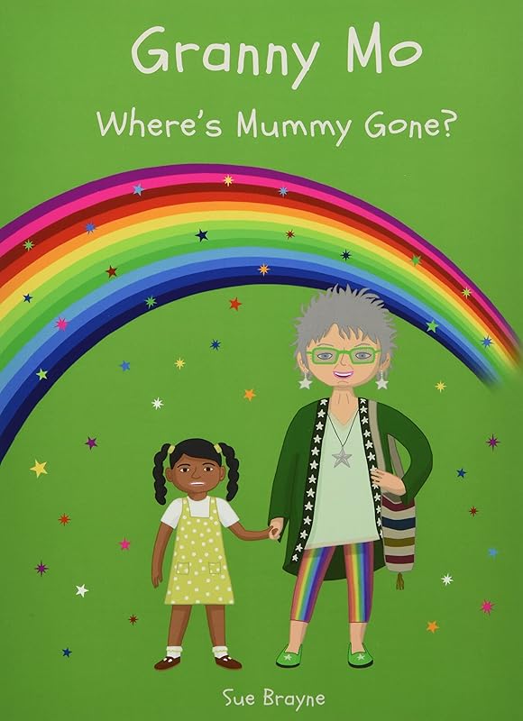 Granny Mo - Where Has Mummy Gone by Sue Brayne