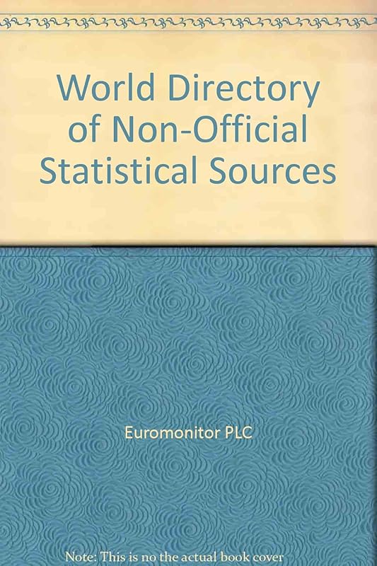 World Directory of Non-Official Statistical Sources 2002 by Euromonitor