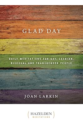 Glad Day Daily Affirmations: Daily Meditations for Gay, Lesbian, Bisexual, and Transgender People