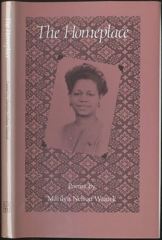 The Homeplace: Poems by Marilyn Nelson Waniek