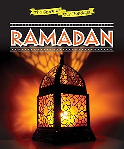 Ramadan (The Story of Our Holidays)