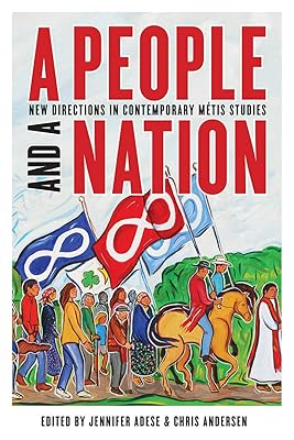 A People and a Nation: New Directions in Contemporary Métis Studies