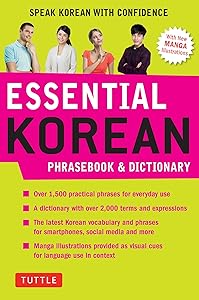 Essential Korean Phrasebook & Dictionary: Speak Korean with Confidence (Essential Phrasebook and Dictionary Series) by Soyeung Koh