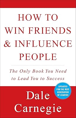 How to Win Friends & Influence People (Dale Carnegie Books)
