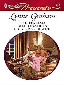 The Italian Billionaire's Pregnant Bride (The Rich, the Ruthless and the Really Handsome Book 3)