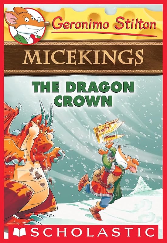 The Dragon Crown (Geronimo Stilton Micekings #7) [Paperback] NA by Geronimo Stilton