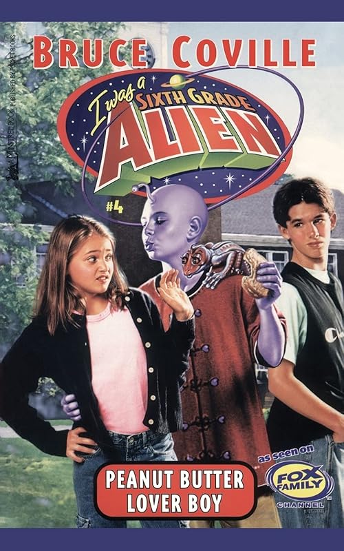 Peanut Butter Lover Boy (I Was a Sixth Grade Alien, 4) by Bruce Coville