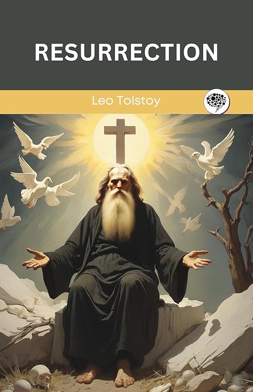 Resurrection by Leo Tolstoy