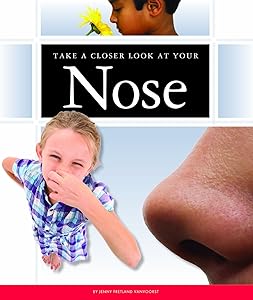 Take a Closer Look at Your Nose