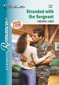 STRANDED WITH THE SERGEANT (Silhouette Romance Book 1534)