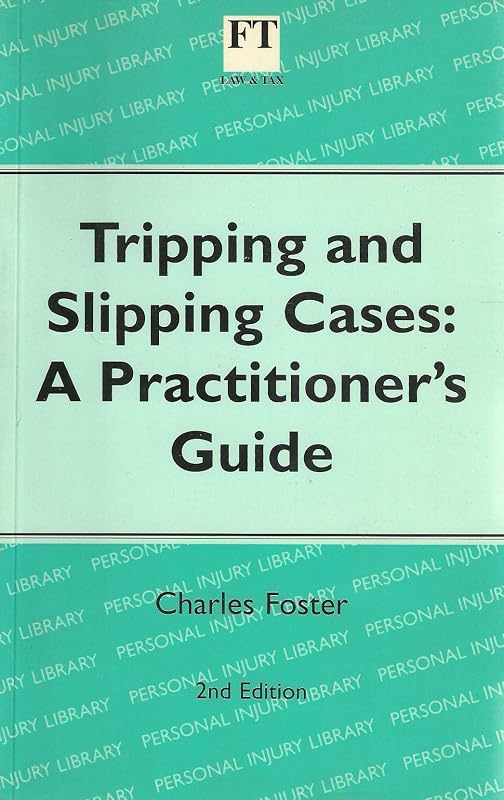 Tripping and slipping cases by Charles Foster