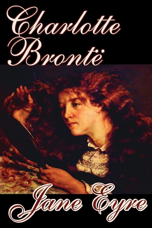 Jane Eyre by Charlotte Bronte