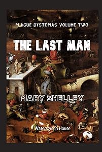 Plague Dystopias Volume Two: The Last Man