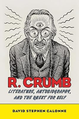 R. Crumb: Literature, Autobiography, and the Quest for Self