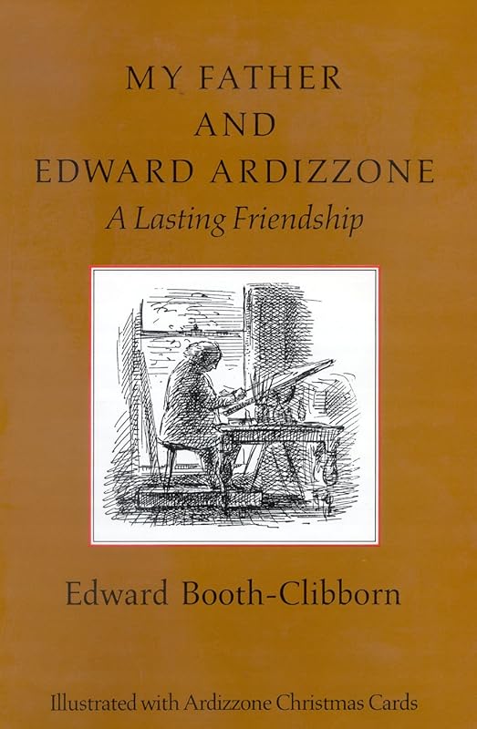 My Father and Edward Ardizzone by Edward Booth-Clibborn