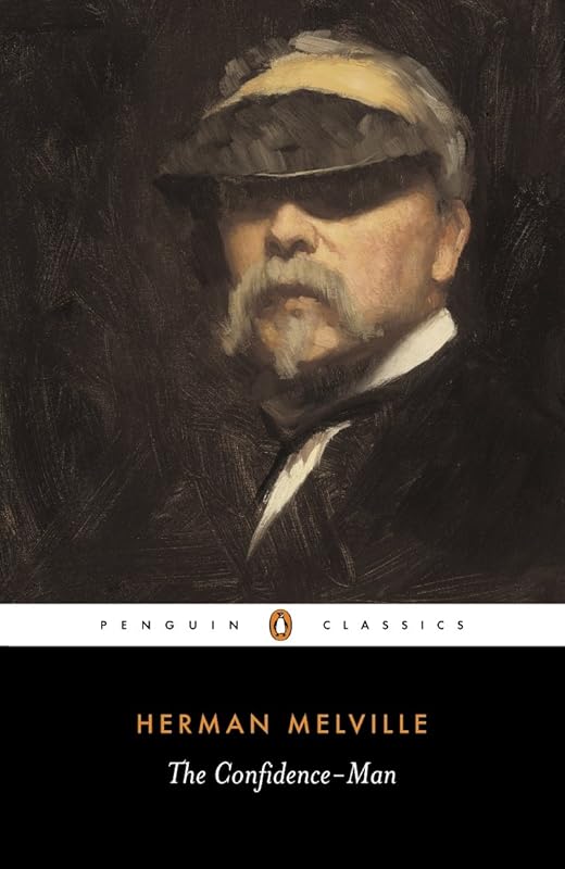 The Confidence-man: His Masquerade (Classics) by Herman Melville