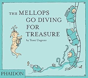 The Mellops Go Diving for Treasure by Tomi Ungerer