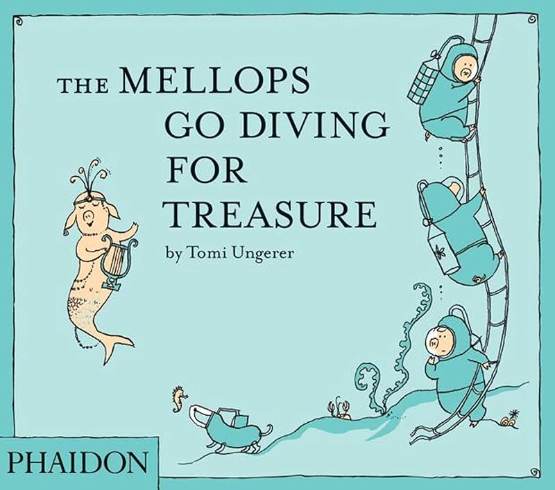 The Mellops Go Diving for Treasure by Tomi Ungerer