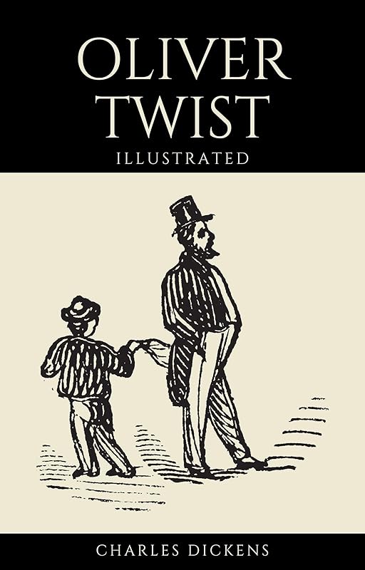 Oliver Twist Illustrated by Charles Dickens