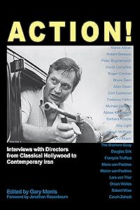 Action!: Interviews with Directors from Classical Hollywood to Contemporary Iran (Anthem Film and Culture)
