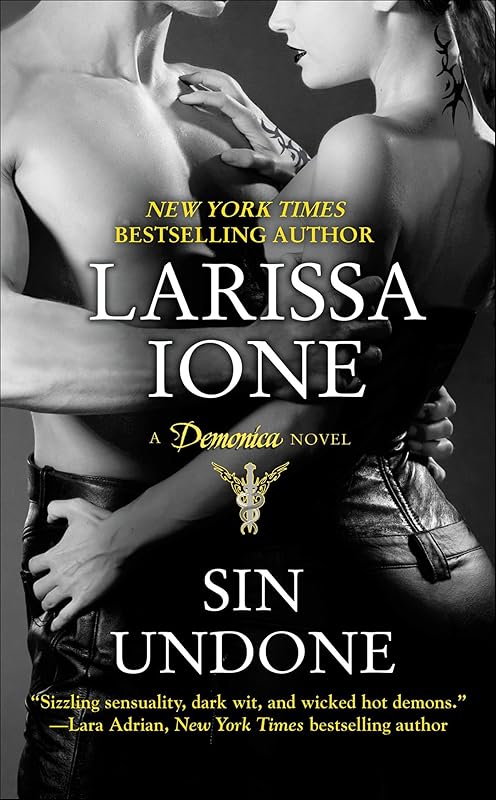 Sin Undone (Demonica series Book 5) by Larissa Ione