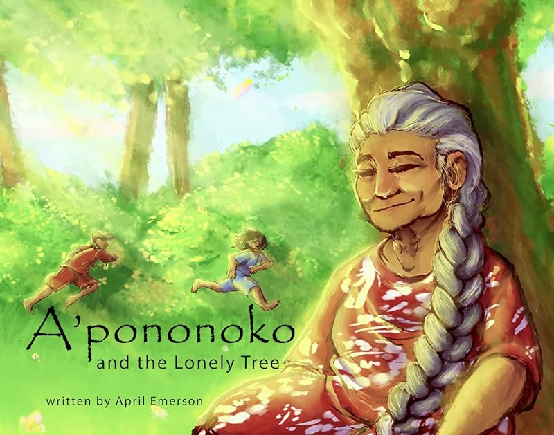 A'pononoko and the Lonely Tree by April Emerson