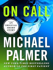 On Call: An Original Short Story (Dr. Lou Welcome)