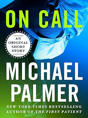 On Call: An Original Short Story (Dr. Lou Welcome)